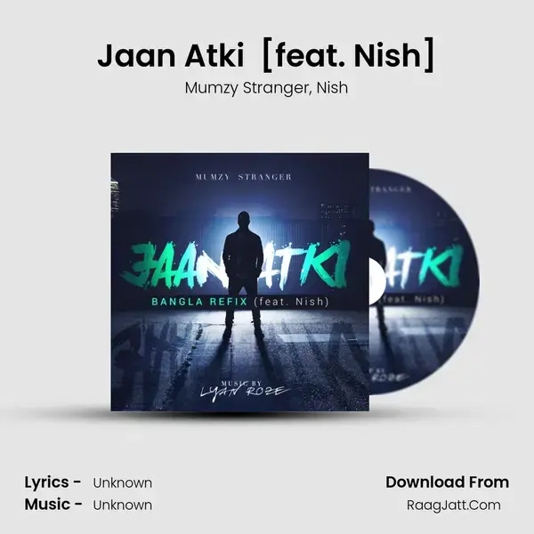 Jaan Atki (Bangla Refix) [feat. Nish] mp3 song