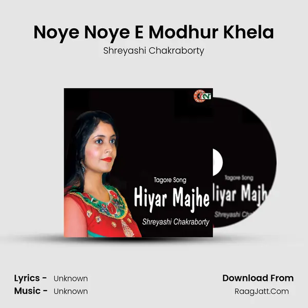 Noye Noye E Modhur Khela Song mp3 | Shreyashi Chakraborty