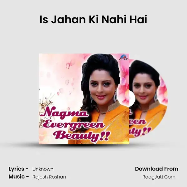 Is Jahan Ki Nahi Hai Song mp3 | 