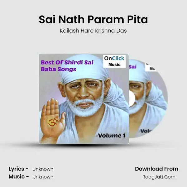 Sai Nath Param Pita Song mp3 | Kailash Hare Krishna Das