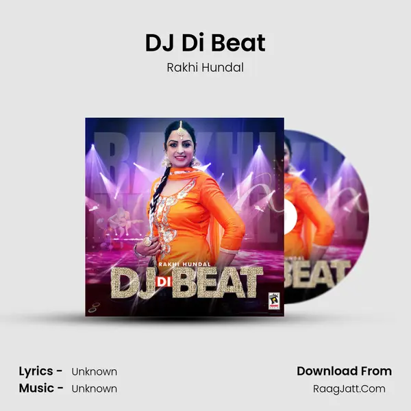 DJ Di Beat Song mp3 | Rakhi Hundal