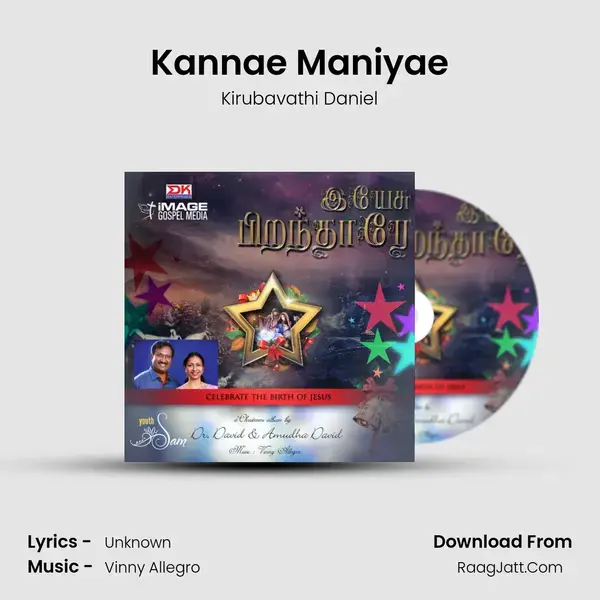 Kannae Maniyae Song mp3 | Kirubavathi Daniel