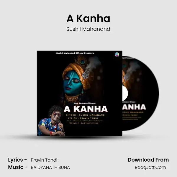 A Kanha Song mp3 | Sushil Mahanand