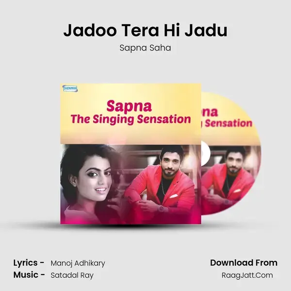 Jadoo Tera Hi Jadu Song mp3 | Sapna Saha