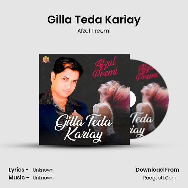 Gilla Teda Kariay Song mp3 | Afzal Preemi