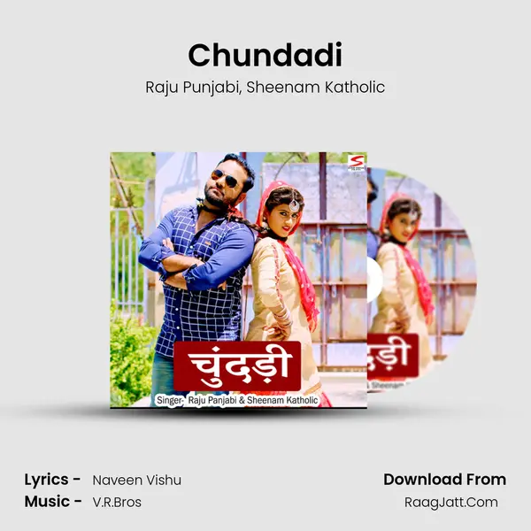 Chundadi Song mp3 | Raju Punjabi