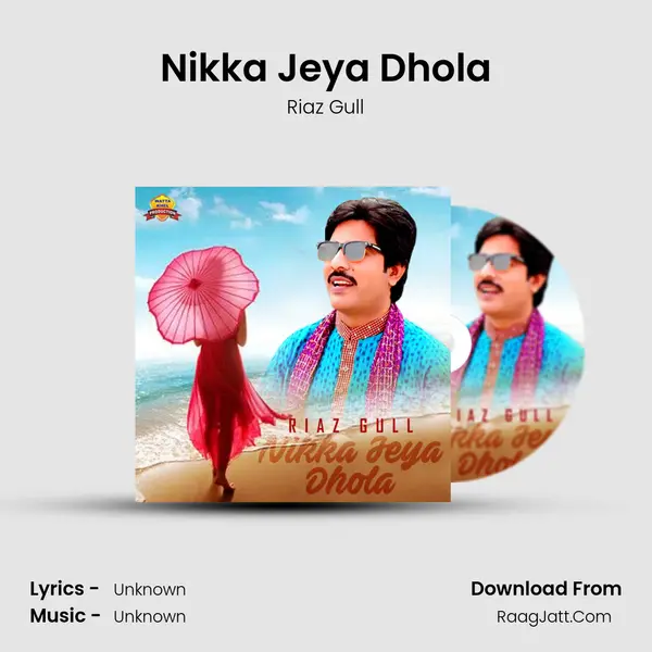 Nikka Jeya Dhola mp3 song