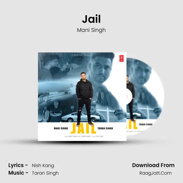 Jail Song mp3 | Mani Singh