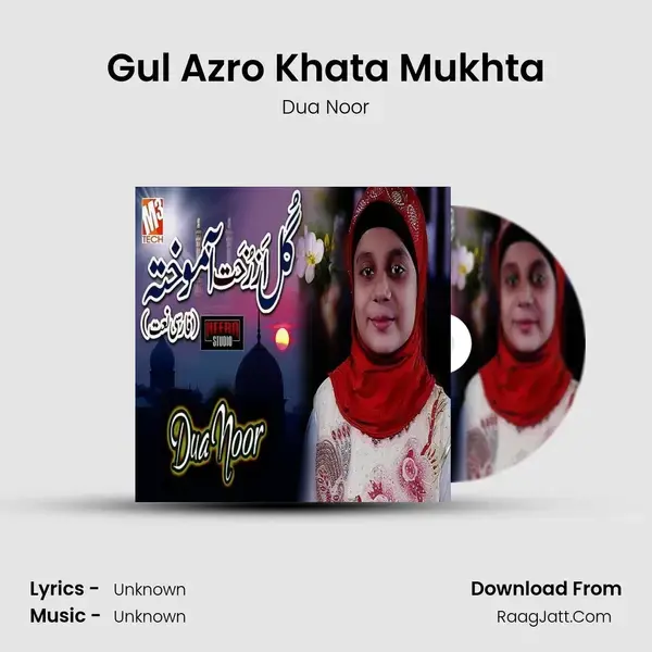 Gul Azro Khata Mukhta - Single - Dua Noor