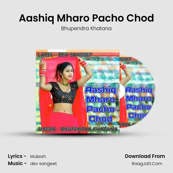 Aashiq Mharo Pacho Chod mp3 song