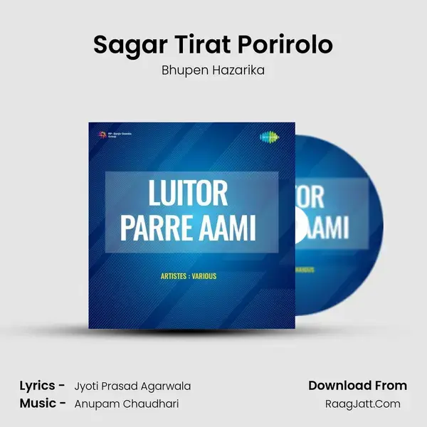 Sagar Tirat Porirolo Song mp3 | Bhupen Hazarika