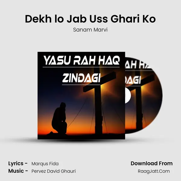 Dekh lo Jab Uss Ghari Ko mp3 song