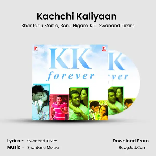 Kachchi Kaliyaan (From Laaga Chunari Mein Daag - Journey Of A Woman) mp3 song