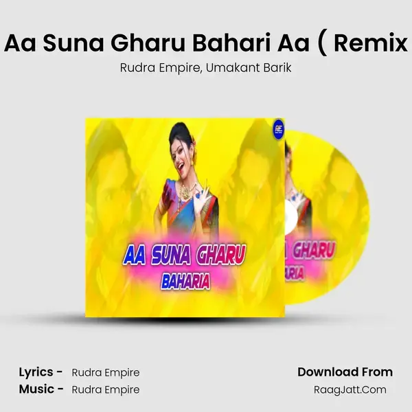 Aa Suna Gharu Bahari Aa ( Remix mp3 song