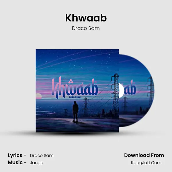 Khwaab Song mp3 | Draco Sam