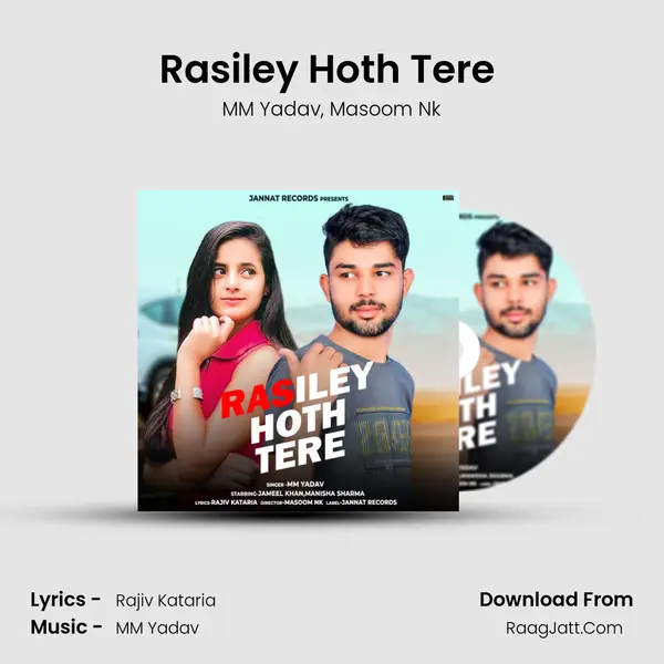 Rasiley Hoth Tere (feat. Jameel Khan, Manisha Sharma) mp3 song