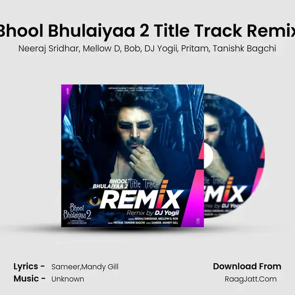 Bhool Bhulaiyaa 2 Title Track Remix(Remix By Dj Yogii) mp3 song