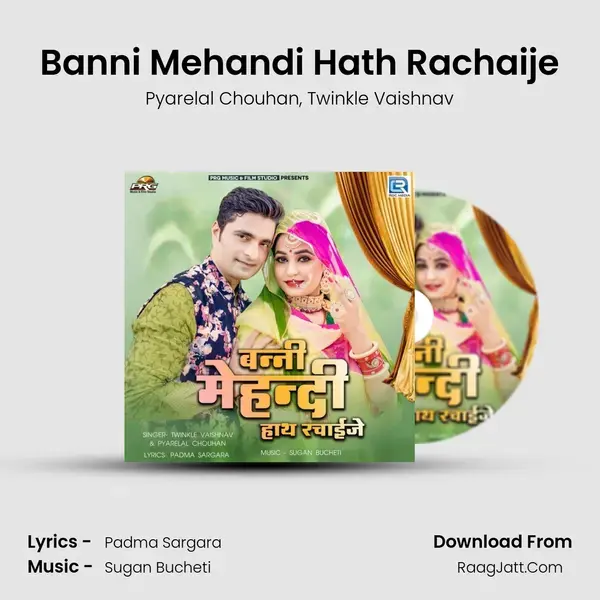 Banni Mehandi Hath Rachaije mp3 song