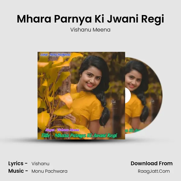 Mhara Parnya Ki Jwani Regi mp3 song