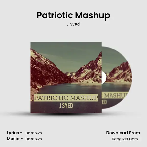 Patriotic Mashup - J Syed