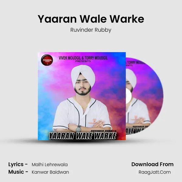 Yaaran Wale Warke Song mp3 | Ruvinder Rubby