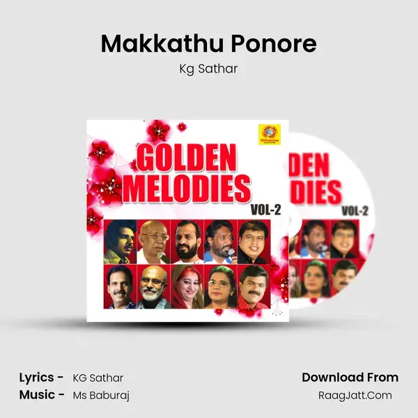 Makkathu Ponore Song mp3 | Kg Sathar