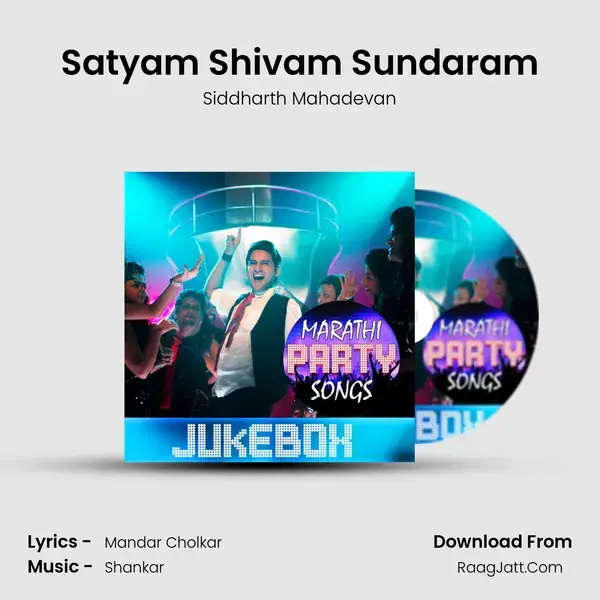 Satyam Shivam Sundaram Song mp3 | Siddharth Mahadevan