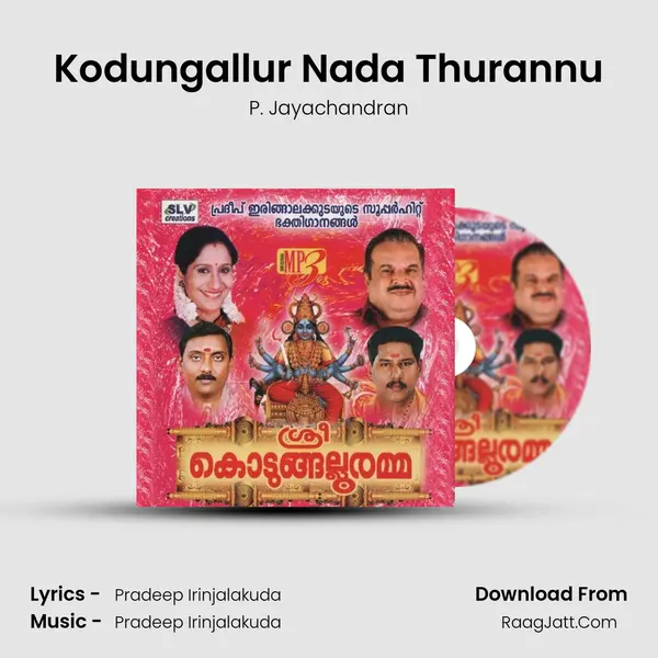 Kodungallur Nada Thurannu Song mp3 | P. Jayachandran