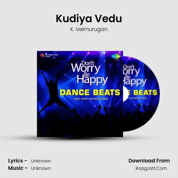 Kudiya Vedu Song mp3 | K. Velmurugan