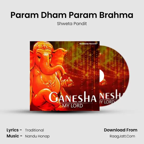 Param Dham Param Brahma Song mp3 | Shweta Pandit