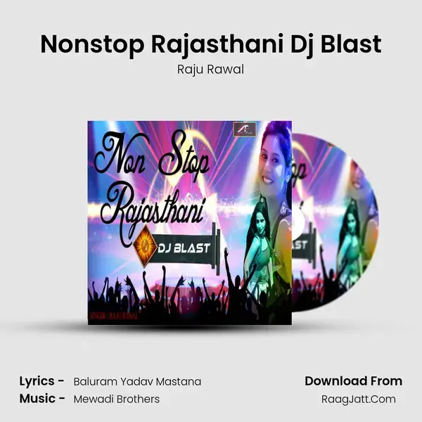 Nonstop Rajasthani Dj Blast - Raju Rawal