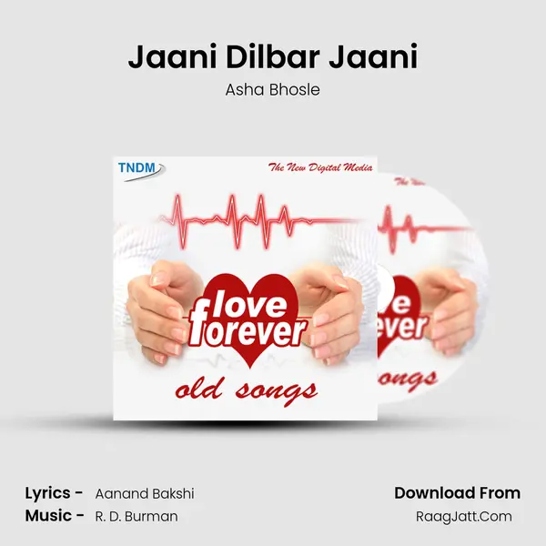 Jaani Dilbar Jaani Song mp3 | Asha Bhosle