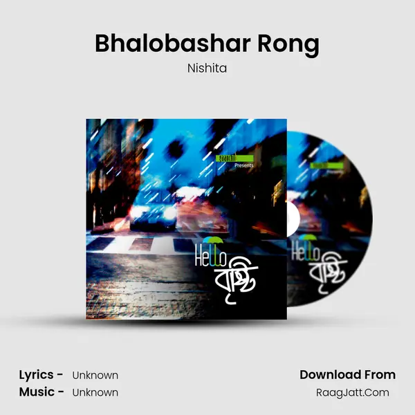 Bhalobashar Rong Song mp3 | Nishita