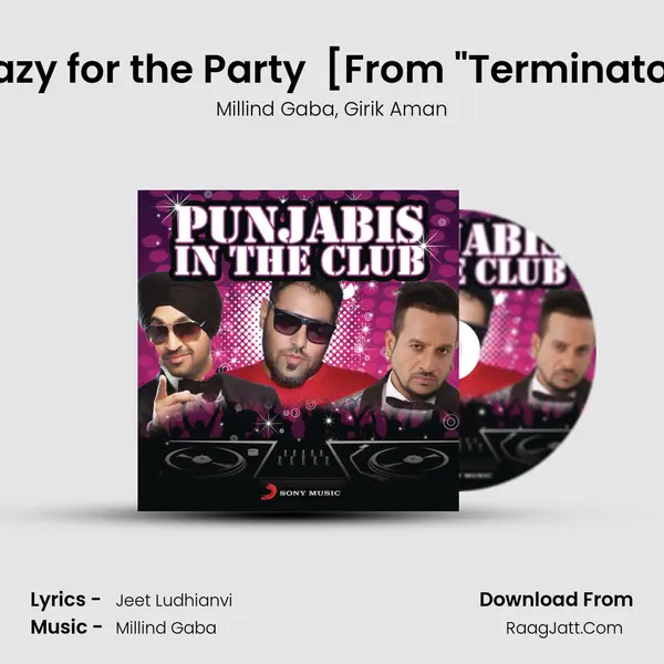 Crazy for the Party (feat. Millind Gaba) [From 