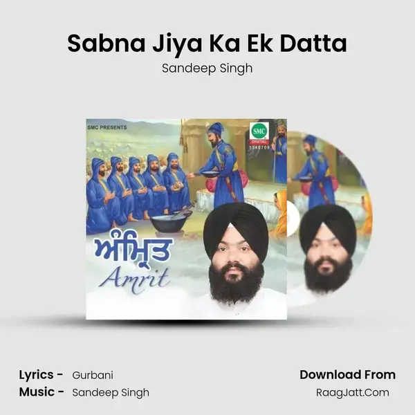 Sabna Jiya Ka Ek Datta Song mp3 | Sandeep Singh