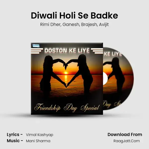 Diwali Holi Se Badke mp3 song