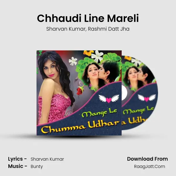 Chhaudi Line Mareli Song mp3 | Sharvan Kumar