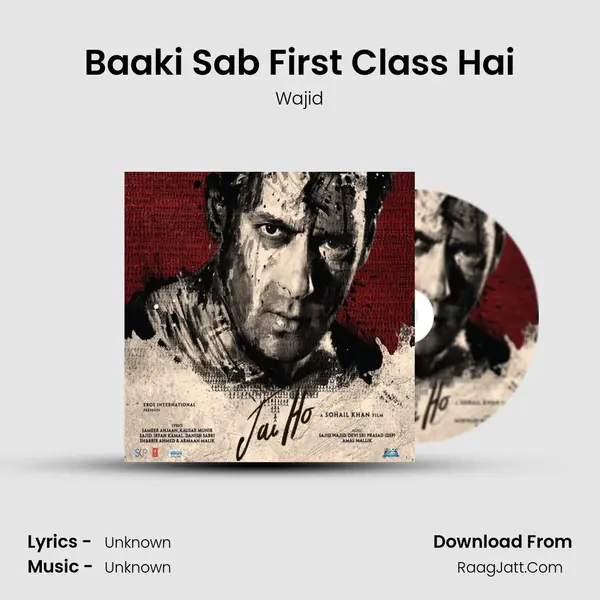 Baaki Sab First Class Hai Song mp3 | Wajid