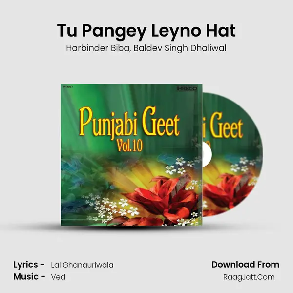 Tu Pangey Leyno Hat Song mp3 | Harbinder Biba