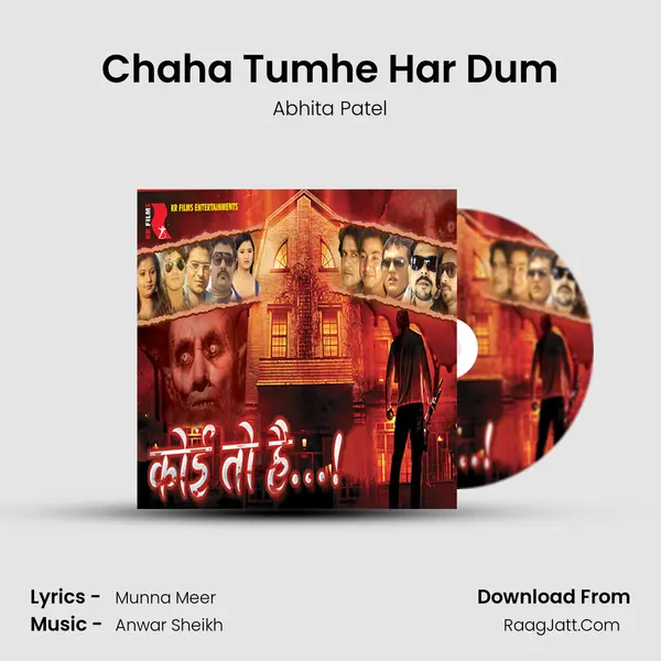 Chaha Tumhe Har Dum Song mp3 | Abhita Patel