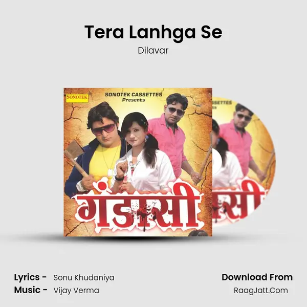 Tera Lanhga Se Song mp3 | Dilavar