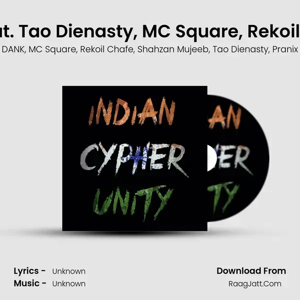 Indian Cypher Unity (feat. Tao Dienasty, MC Square, Rekoil Chafe, Shahzan Mujeeb Song mp3 | DANK