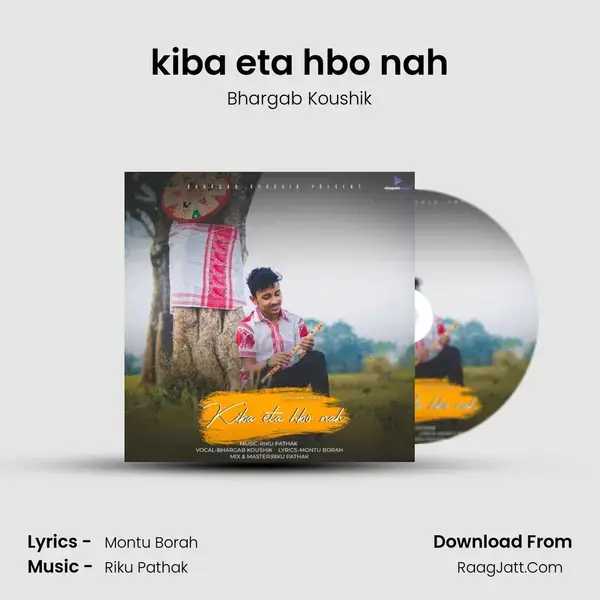 kiba eta hbo nah Song mp3 | Bhargab Koushik