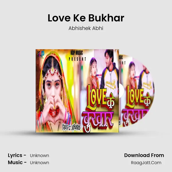 Love Ke Bukhar Song mp3 | Abhishek Abhi