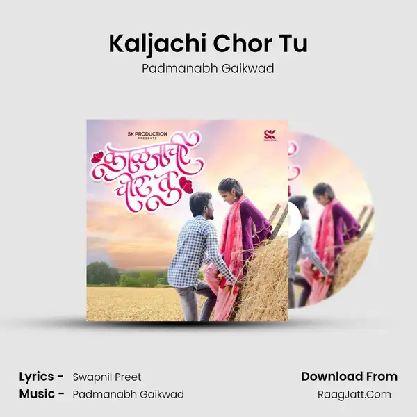 Kaljachi Chor Tu mp3 song