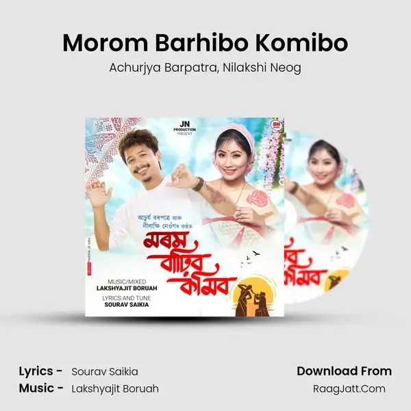 Morom Barhibo Komibo mp3 song