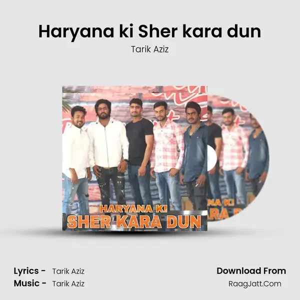 Haryana ki Sher kara dun Song mp3 | Tarik Aziz