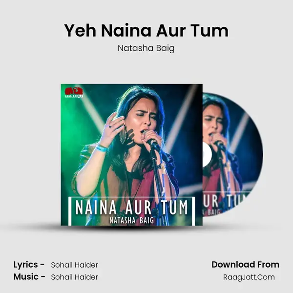 Yeh Naina Aur Tum mp3 song