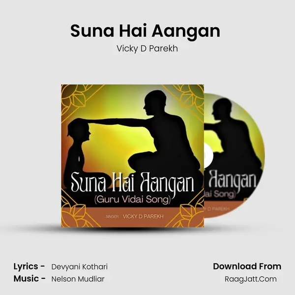 Suna Hai Aangan (Guru Vidai Song) mp3 song