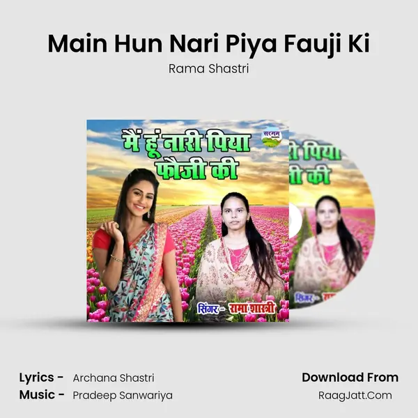 Main Hun Nari Piya Fauji Ki mp3 song